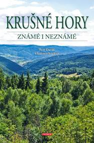 Kniha Krušné hory známé i neznámé