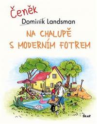 Kniha Na chalupě s moderním fotrem