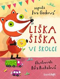 Kniha Liška Šiška ve školce