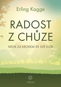 Radost z chůze - Krok za krokem ke své d