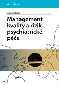 Management kvality a rizik psychiatrické
