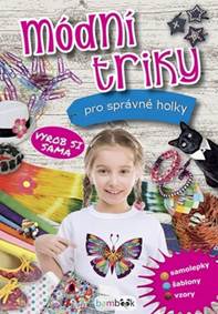 Módní triky pro správné holky