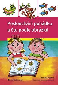 Kniha Poslouchám pohádku a čtu podle obrázků