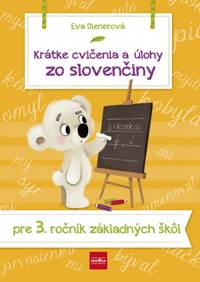 Kniha Krátke cvičenia a úlohy zo slovenčiny pre 3. ročník ZŠ