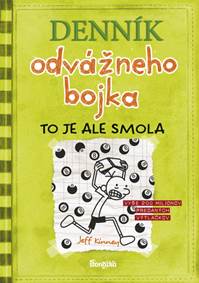 Kniha Denník odvážneho bojka 8: To je ale smola, 3. vydanie