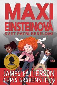 Kniha Maxi Einsteinová: Svet patrí rebelom!  (Maxi Einsteinová 2)