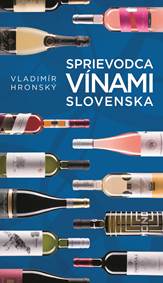 Kniha Sprievodca vínami Slovenska 3