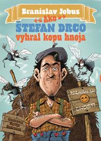 Kniha Ako Štefan Drco vyhral kopu hnoja