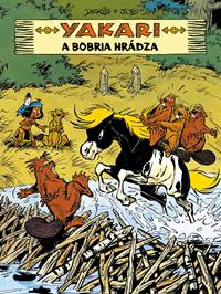 Kniha Yakari a bobria hrádza (Yakari 3)