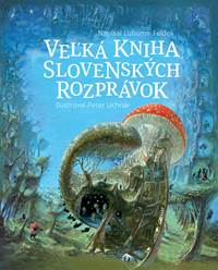 Kniha Veľká kniha slovenských rozprávok