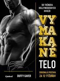 Kniha Vymakané telo