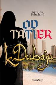 Kniha Od Tatier k Dubaju