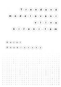 Trendové modelování vlivu šíření fám