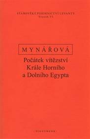 Počátek vítězství krále horního a dolního Egypta