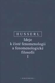 Ideje k čisté fenomenologii a fenomenologické filosofii I.
