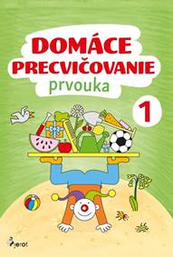 Kniha Domáce precvičovanie prvouka 1.