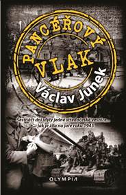 Kniha Pancéřový vlak - Šestnáct dní idyly jedné středočeské vesnice ... jak je žila na jaře 1945