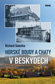 Kniha Horské boudy a chaty v Beskydech