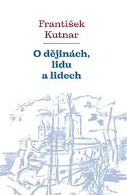 O dějinách, lidu a lidech