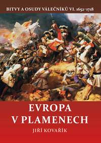 Kniha Evropa v plamenech - Bitvy a osudy váleč