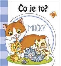 Kniha Čo je to? - Mačky - ( 2 vyd.)