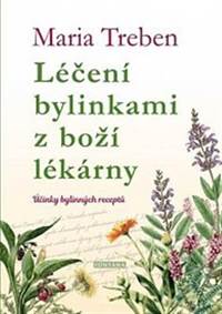 Kniha Léčení bylinkami z boží lékárny
