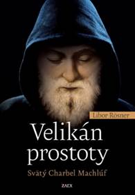 Kniha Velikán prostoty - Svätý Charbel Machlúf
