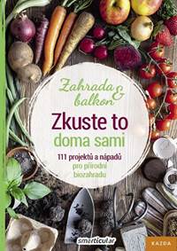 Kniha Zkuste to doma sami - Zahrada a balkon,