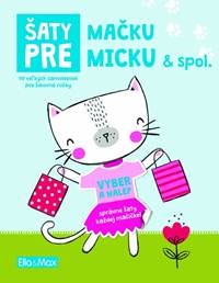 Kniha Šaty pre mačku Micku - Kniha samolepiek