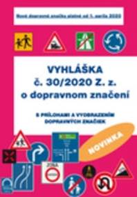 Kniha Vyhláška č. 30/2020 Z.z. o dopravnom značení