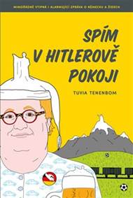 Kniha Spím v Hitlerově pokoji