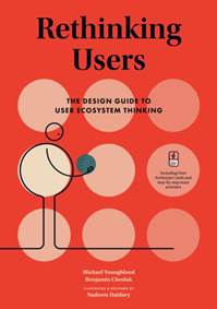 Kniha Rethinking Users : The Design Guide to User Ecosystem Thinking