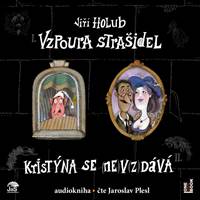 Kniha Vzpoura strašidel / Kristýna se (ne)v(z)dává! - CDmp3 (Čte Jaroslav Plesl)
