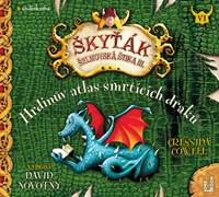 Kniha Hrdinův atlas smrtících draků (Škyťák Šelmovská Štika III.) 6 - CDmp3 (Čte David Novotný)