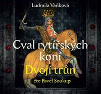 Kniha Cval rytířských koní Dvojí trůn