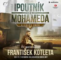 Kniha Poutník z Mohameda - Alláhův hněv - CDmp3 (Čte Martin Zahálka)