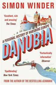 Kniha Danubia - A Personal History of  Habsburg Europe