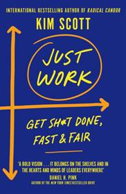 Kniha Just Work: Get Sht Done, Fast and Fair
