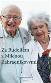 Kniha Za Rudolfem a Milenou Zahradníkovými