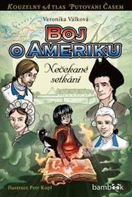 Kniha Boj o Ameriku - Nečekané setkání