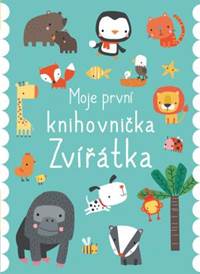 Kniha Zvířátka moje první knihovnička