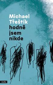 Kniha Hodně jsem nikde