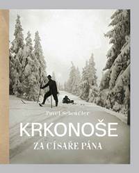 Kniha Krkonoše za císaře pána