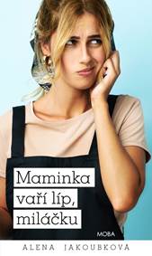 Kniha Maminka vaří líp, miláčku