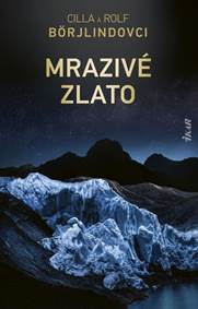 Kniha Mrazivé zlato (Tom Stilton a Olivia Rönningová 6)