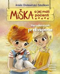 Kniha Miška a jej malí pacienti 7: Narodeninové prekvapenie