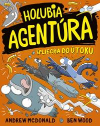 Kniha Holubia agentúra špliecha do útoku (4)
