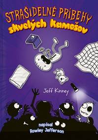 Kniha Denník skvelého kamoša 3: Strašidelné príbehy skvelých kamošov
