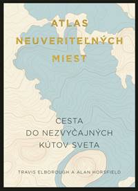 Atlas neuveriteľných miest