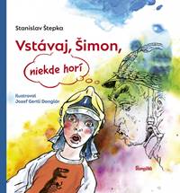 Kniha Vstávaj, Šimon, niekde horí